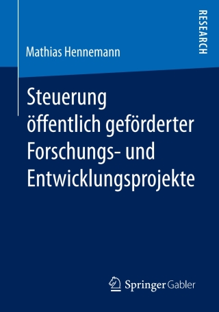 Immagine di copertina: Steuerung öffentlich geförderter Forschungs‐ und Entwicklungsprojekte 9783658196752