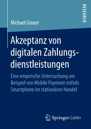 Imagen de portada: Akzeptanz von digitalen Zahlungsdienstleistungen 9783658197056
