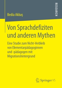 صورة الغلاف: Von Sprachdefiziten und anderen Mythen 9783658197179