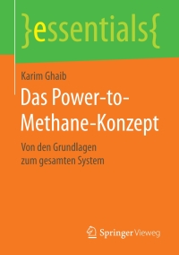 Imagen de portada: Das Power-to-Methane-Konzept 9783658197254