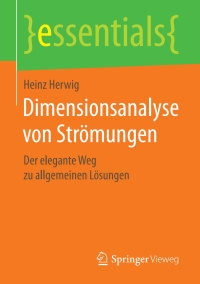 صورة الغلاف: Dimensionsanalyse von Strömungen 9783658197735