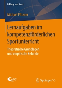 Titelbild: Lernaufgaben im kompetenzförderlichen Sportunterricht 9783658197759