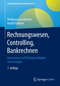 Cover image: Rechnungswesen, Controlling, Bankrechnen 7th edition 9783658197896