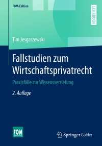 Imagen de portada: Fallstudien zum Wirtschaftsprivatrecht 2nd edition 9783658198077