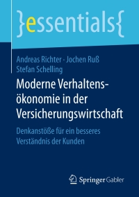 Cover image: Moderne Verhaltensökonomie in der Versicherungswirtschaft 9783658198404