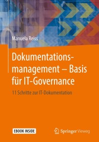 Immagine di copertina: Dokumentationsmanagement – Basis für IT-Governance 9783658198466
