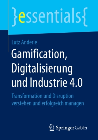 Imagen de portada: Gamification, Digitalisierung und Industrie 4.0 9783658198640