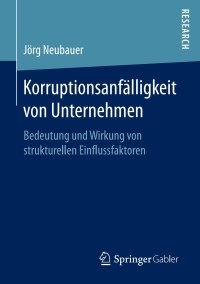 Cover image: Korruptionsanfälligkeit von Unternehmen 9783658198688