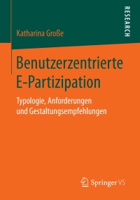Imagen de portada: Benutzerzentrierte E-Partizipation 9783658198763