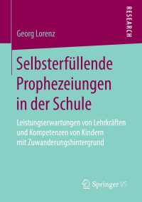 Imagen de portada: Selbsterfüllende Prophezeiungen in der Schule 9783658198800