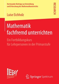 表紙画像: Mathematik fachfremd unterrichten 9783658198954