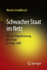 Cover image: Schwacher Staat im Netz 9783658199463