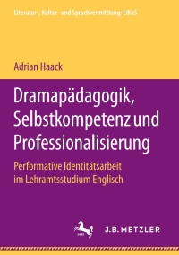 Titelbild: Dramapädagogik, Selbstkompetenz und Professionalisierung 9783658199500