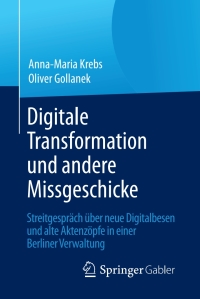 表紙画像: Digitale Transformation und andere Missgeschicke 9783658199708