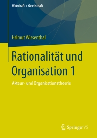 Cover image: Rationalität und Organisation 1 9783658199999