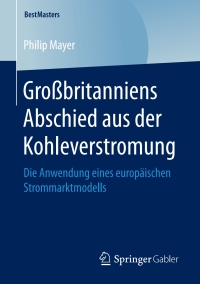 Imagen de portada: Großbritanniens Abschied aus der Kohleverstromung 9783658200480