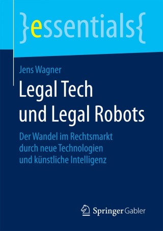 Omslagafbeelding: Legal Tech und Legal Robots 9783658200565