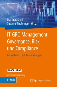 Cover image: IT-GRC-Management – Governance, Risk und Compliance 9783658200589