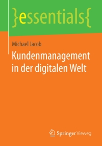 Cover image: Kundenmanagement in der digitalen Welt 9783658200664