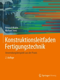 صورة الغلاف: Konstruktionsleitfaden Fertigungstechnik 2nd edition 9783658201067