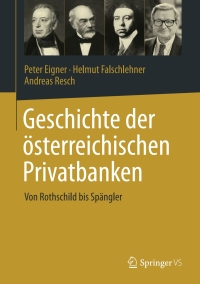 Imagen de portada: Geschichte der österreichischen Privatbanken 9783658201241