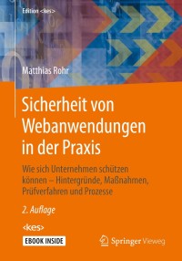 Cover image: Sicherheit von Webanwendungen in der Praxis 2nd edition 9783658201449