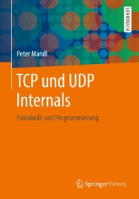 Omslagafbeelding: TCP und UDP Internals 9783658201487