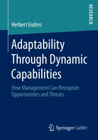 Imagen de portada: Adaptability Through Dynamic Capabilities 9783658201562