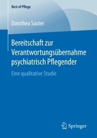 Titelbild: Bereitschaft zur Verantwortungsübernahme psychiatrisch Pflegender 9783658202064