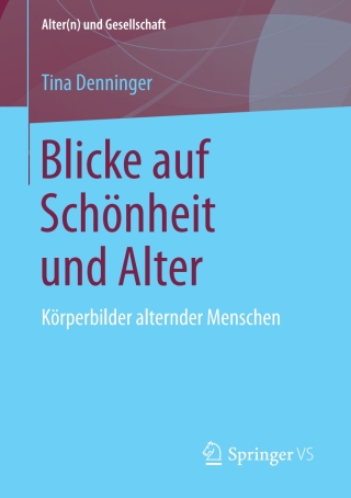 Titelbild: Blicke auf Schönheit und Alter 9783658202347