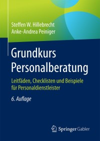 Cover image: Grundkurs Personalberatung 6th edition 9783658202828