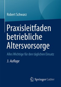 Imagen de portada: Praxisleitfaden betriebliche Altersvorsorge 3rd edition 9783658203429