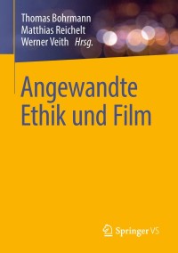 Cover image: Angewandte Ethik und Film 9783658203900