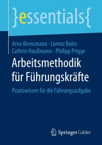 Imagen de portada: Arbeitsmethodik für Führungskräfte 9783658203924