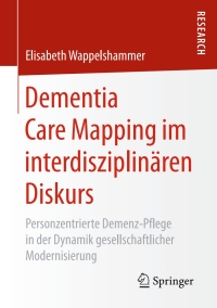 Cover image: Dementia Care Mapping im interdisziplinären Diskurs 9783658204068