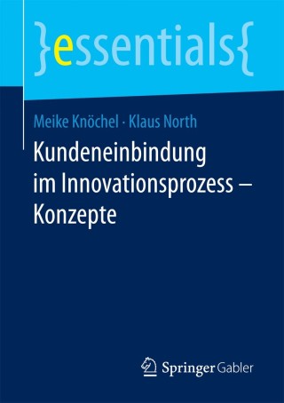 صورة الغلاف: Kundeneinbindung im Innovationsprozess – Konzepte 9783658204266