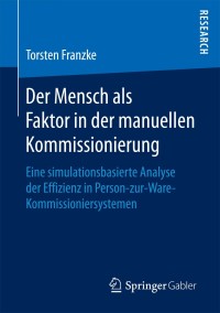 Cover image: Der Mensch als Faktor in der manuellen Kommissionierung 9783658204686