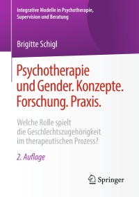 Cover image: Psychotherapie und Gender. Konzepte. Forschung. Praxis. 2nd edition 9783658204709