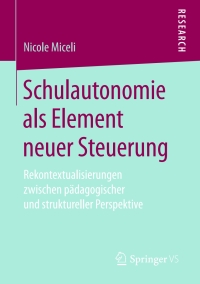 Cover image: Schulautonomie als Element neuer Steuerung 9783658204938