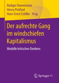 Cover image: Der aufrechte Gang im windschiefen Kapitalismus 9783658205195