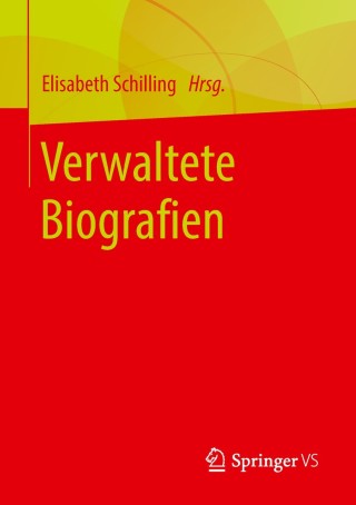 表紙画像: Verwaltete Biografien 9783658205218