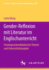 表紙画像: Gender-Reflexion mit Literatur im Englischunterricht 9783658205553