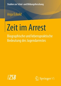Imagen de portada: Zeit im Arrest 9783658205591