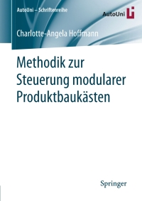 Imagen de portada: Methodik zur Steuerung modularer Produktbaukästen 9783658205614
