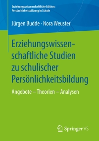 Imagen de portada: Erziehungswissenschaftliche Studien zu schulischer Persönlichkeitsbildung 9783658205959