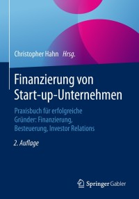صورة الغلاف: Finanzierung von Start-up-Unternehmen 2nd edition 9783658206413