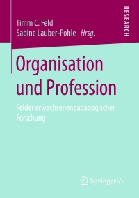 Cover image: Organisation und Profession 9783658206659