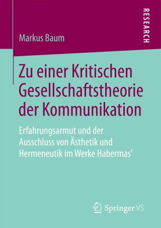Imagen de portada: Zu einer Kritischen Gesellschaftstheorie der Kommunikation 9783658206932