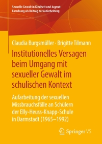 Omslagafbeelding: Institutionelles Versagen beim Umgang mit sexueller Gewalt im schulischen Kontext 9783658207212