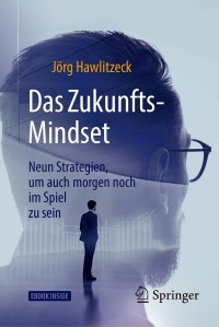 Imagen de portada: Das Zukunfts-Mindset 9783658207946